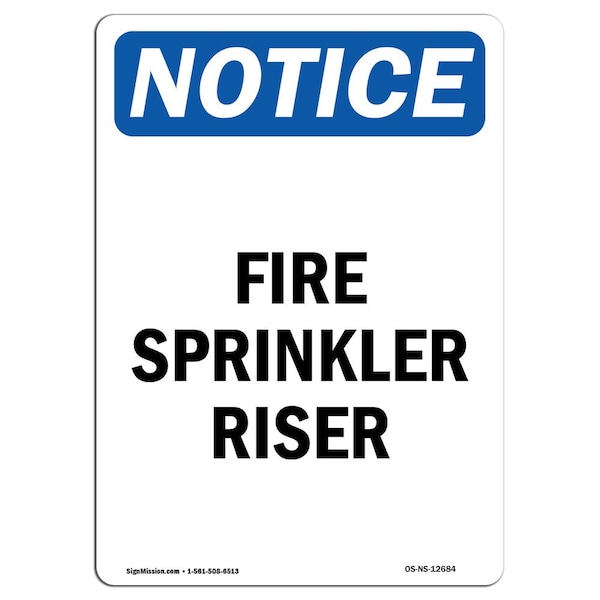 OSHA Notice Sign, Fire Sprinkler Riser, 24in X 18in Decal, 18" W, 24" L, Portrait